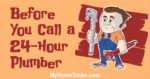 24-Hour Plumber - What to do before you call them