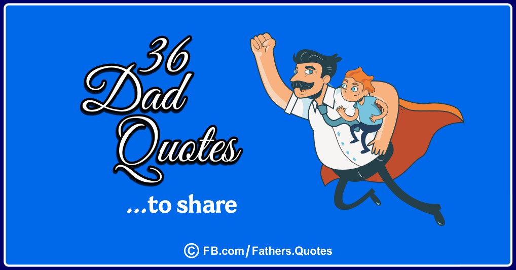 36 Father Quotes to Share