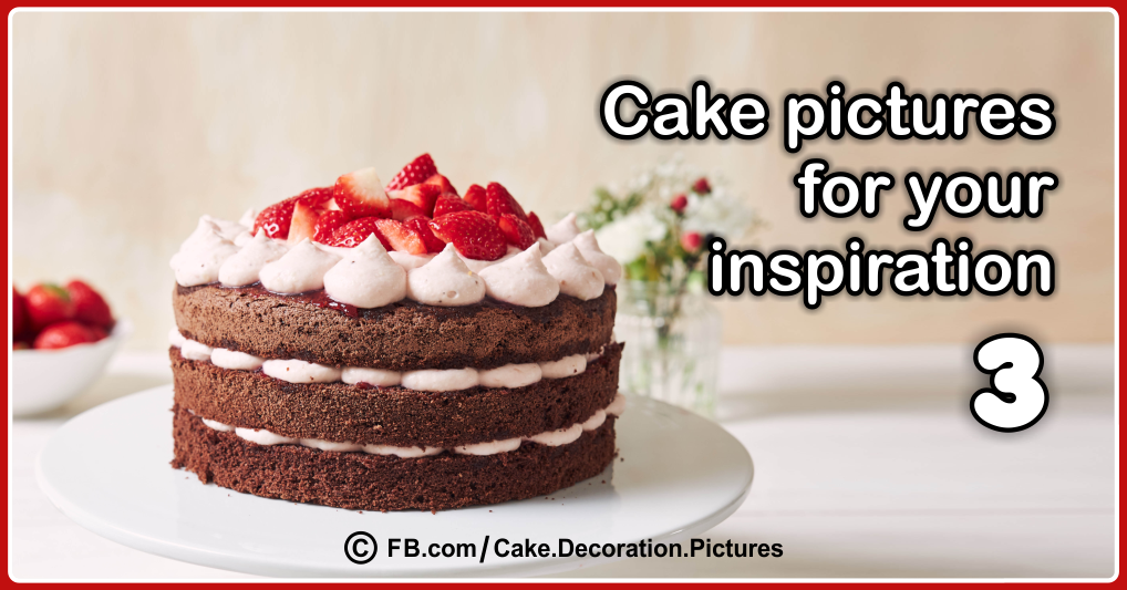 25 Cake Photos for Your Inspiration