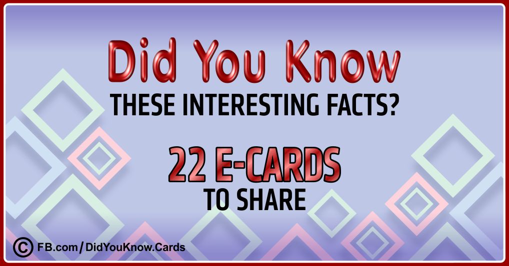 Did You Know These 22 Intriguing Facts