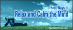 Easy Ways to Relax and Calm the Mind 3