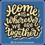 Family and Home Quotes 04