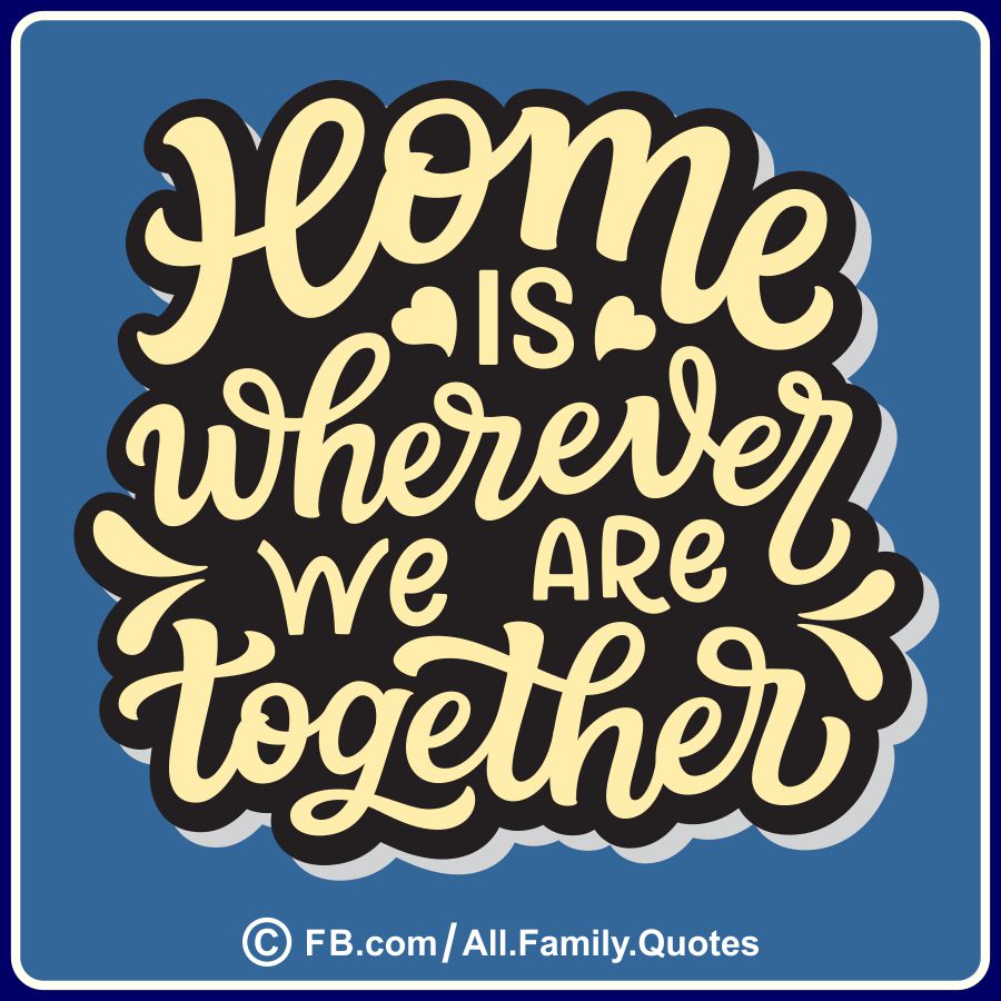 Family and Home Quotes