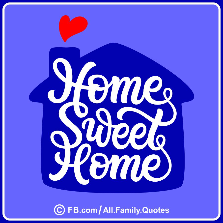 Home and Family Quotes 14