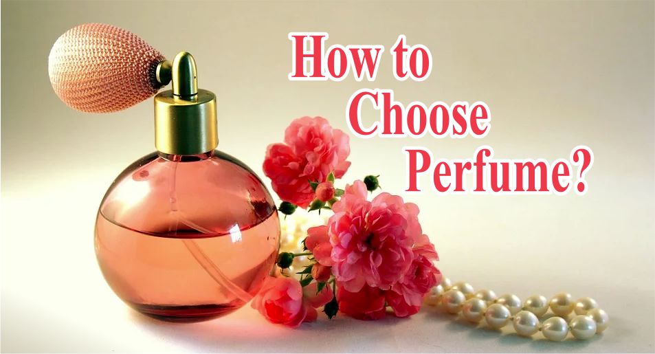 How to Choose Perfume