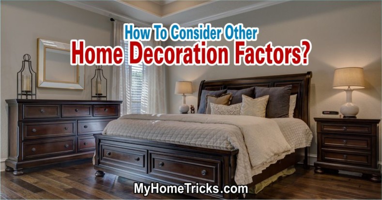 Other Home Decoration Factors