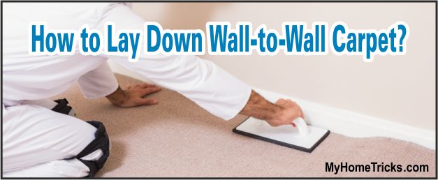 How to Lay Wall-to-Wall Carpet at Home - 3