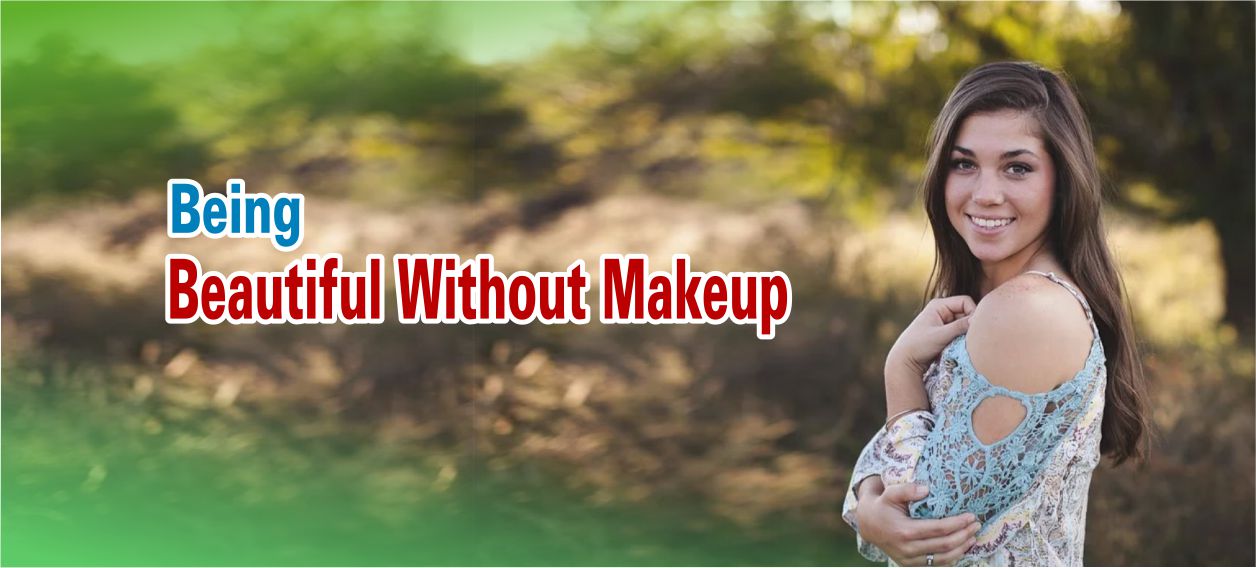 How to Look Beautiful Without Makeup 2