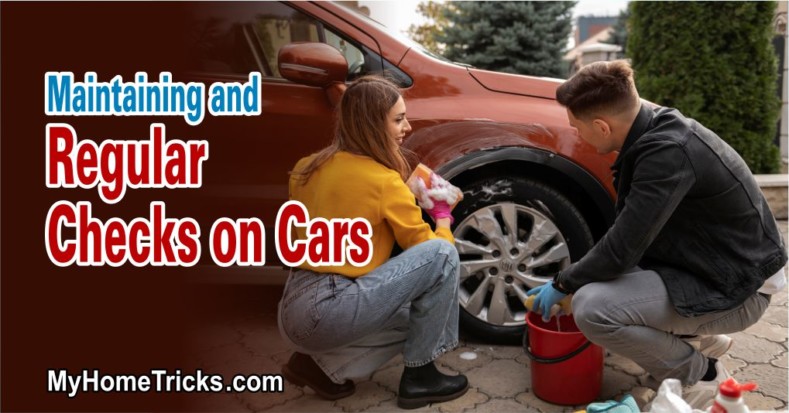 Maintaining and Regular Checks on Cars