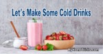 Making Some Cold Drinks, Drink Recipes