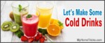 Making Some Cold Drinks, Drink Recipes - 2